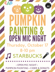 flyer for open mic 10/17 and pumpkin painting at starbucks / WLOY & CAB